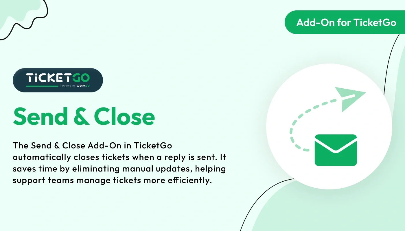 Send & Close - WorkDo TicketGo Add-On