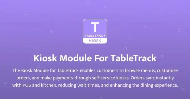 Kiosk Module for Tabletrack